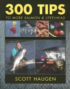 300 Tips To More Salmon And Steelhead